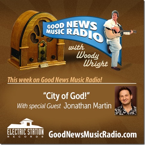 This Week on Good News Music Radio with Woody Wright
