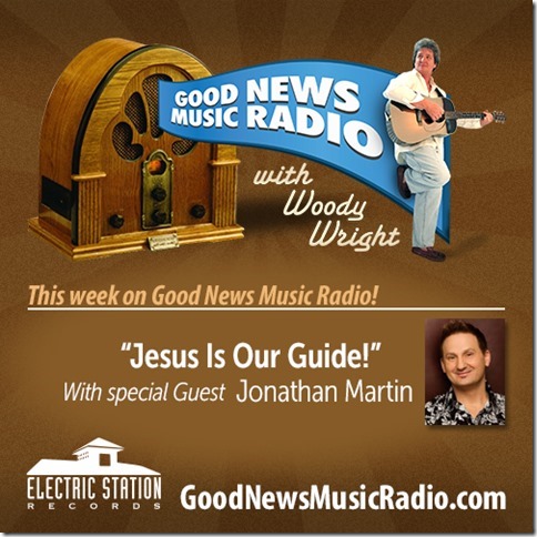 This Week on Good News Music Radio with Woody Wright 