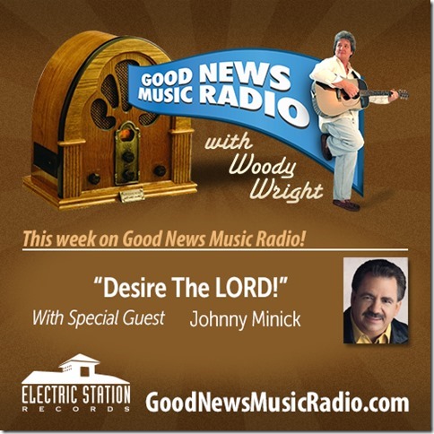 Johnny Minick On This Weeks Good News Music Radio With Woody Wright