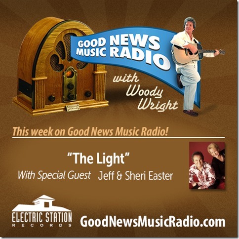 Jeff & Sheri Easter  On This Week on Good News Music Radio