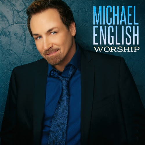 Michael English Releases New Worship Project