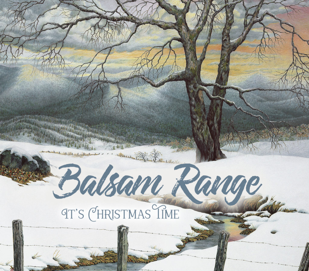 BALSAM RANGE Makes Magic With Â IT'S CHRISTMAS TIME, Available Now