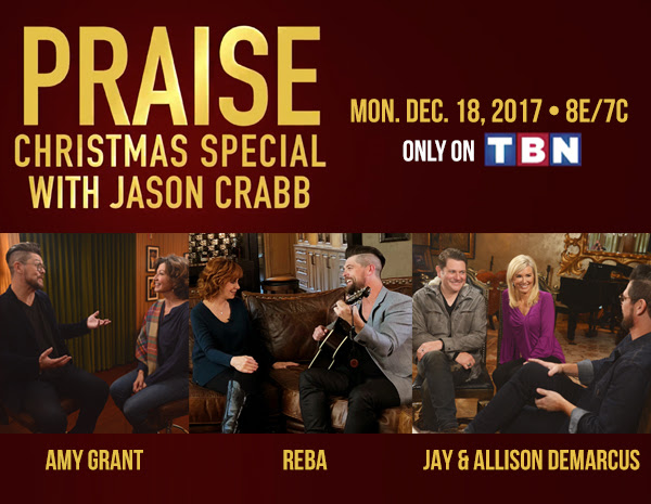 TONIGHT ON TBN: JASON CRABB WELCOMES THE CRABB FAMILY, REBA MCENTIRE, JAY & ALLISON DEMARCUS, AND AMY GRANT