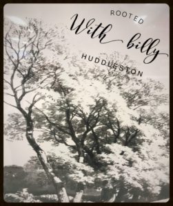Rooted With Billy Huddleston