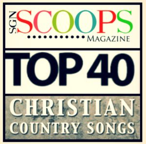 SGNScoops Christian Country Top 40