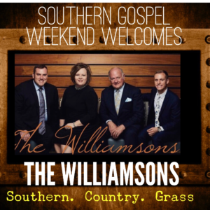 Williamsons at Southern Gospel weekend