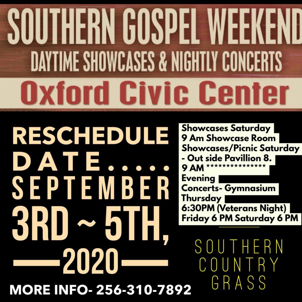 Southern gospel weekend Oxford Alabama rescheduled