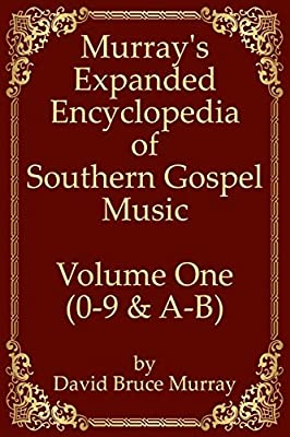 MusicScribe Publishing Releases Eight-Volume Edition ofÂ Murray's Expanded Encyclopedia of Southern Gospel Music