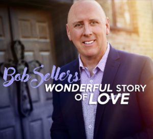 Beyond the Song: Bob Sellers sings "Wonderful Story of Love"