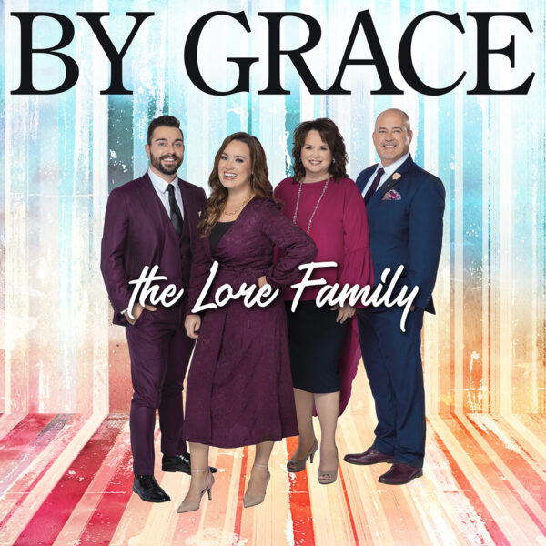 The Lore Family’s “By Grace” takes inspiration from a familiar song